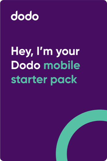 dodo - Hey,I'm your Dodo mobile starter pack