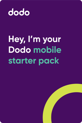 dodo - Hey,I'm your Dodo mobile starter pack